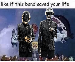 like if this band saved your life